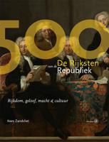 De 500 Rijksten van de Republiek - Kees Zandvliet - ebook - thumbnail