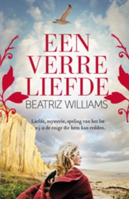 Een verre liefde - Beatriz Williams - ebook