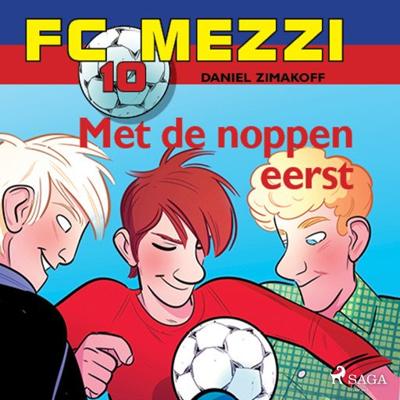 FC Mezzi 10 - Met de noppen eerst FC Mezzi 10 - Met de noppen eerst