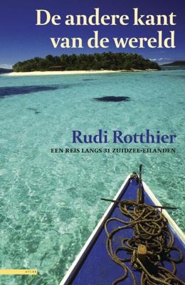 De andere kant van de wereld - Rudie Rotthier - eBook (9789045017976)