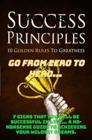 How to be successful from nothing. Go from zero to hero...: 7 signs that you will be successful in life... A no-nonsense guide to achieving your wildest dreams. (English Edition) - thumbnail