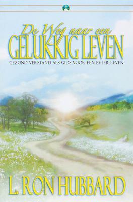 De Weg naar een Gelukkig Leven - L. Ron Hubbard - Paperback (9781599700557) De Weg naar een Gelukkig Leven - L. Ron Hubbard - Paperback (9781599700557)