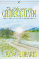 De Weg naar een Gelukkig Leven - L. Ron Hubbard - Paperback (9781599700557) - thumbnail