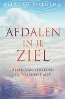 Afdalen in je ziel - Alberto Villoldo - Paperback (9789020284775) - thumbnail