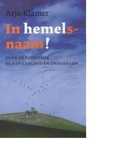 In hemelsnaam - Arjo Klamer - eBook (9789025970178) In hemelsnaam - Arjo Klamer - eBook (9789025970178)