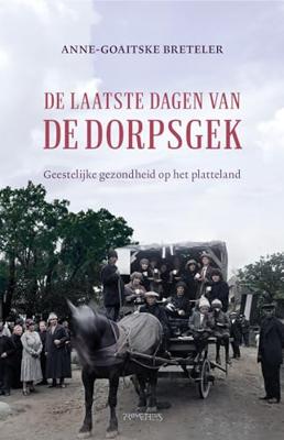 De laatste dagen van de dorpsgek (Paperback)