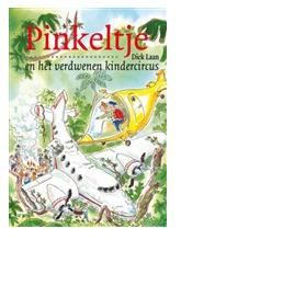 Pinkeltje en het verdwenen kindercircus - Dick Laan - ebook