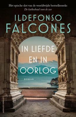 In liefde en in oorlog - Ildefonso Falcones - ebook