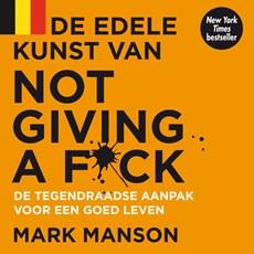 De edele kunst van not giving a f*ck De edele kunst van not giving a f*ck