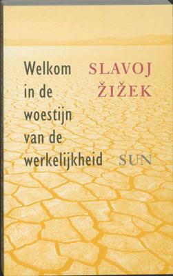 Welkom in de woestijn van de werkelijkheid (Paperback)