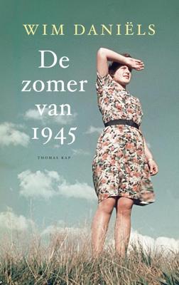 De zomer van 1945 - Wim Daniëls - ebook