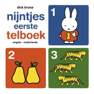 Nijntjes Eerste Telboek Engels- Nederlands - Dick Bruna - Hardcover (9789056476557) Nijntjes Eerste Telboek Engels- Nederlands - Dick Bruna - Hardcover (9789056476557)