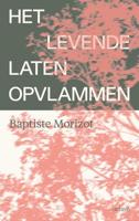 Het levende laten opvlammen (Paperback) - thumbnail