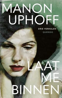 Laat me binnen - Manon Uphoff - ebook Laat me binnen - Manon Uphoff - ebook