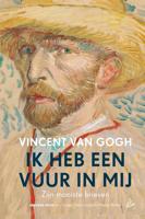 Ik heb een vuur in mij - Vincent van Gogh - ebook - thumbnail