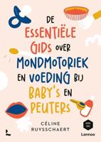De essentiële gids over mondmotoriek en voeding bij baby's en peuters - Céline Ruysschaert, Mama Baas - ebook - thumbnail
