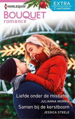 Liefde onder de mistletoe ; Samen bij de kerstboom - Julianna Morris, Jessica Steele - ebook