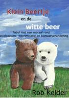 Klein Beertje en de witte beer - Rob Kelder - ebook - thumbnail