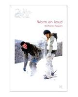 Warm en koud - Michelle Rowen - ebook - thumbnail