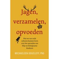 Jagen, verzamelen, opvoeden (Paperback) - thumbnail