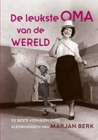 De leukste oma van de wereld - Marjan Berk - ebook - thumbnail