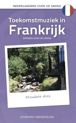 Toekomstmuziek in Frankrijk - Elisabeth Arts - ebook