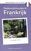 Toekomstmuziek in Frankrijk - Elisabeth Arts - ebook - thumbnail