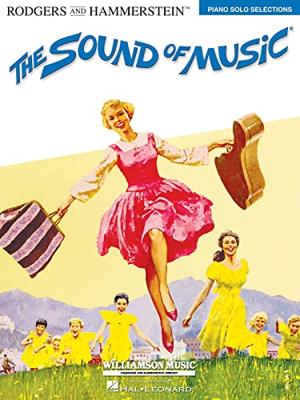 Hal Leonard - The Sound of Music - Piano Solo Selections Hal Leonard - The Sound of Music - Piano Solo Selections