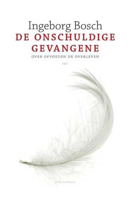 Ìngeborg Bosch De onschuldige gevangene Ìngeborg Bosch De onschuldige gevangene