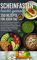 Scheinfasten leicht gemacht – 250 Rezepte für jeden Tag:Das große Scheinfasten-Kochbuch für Anfänger & Fortgeschrittene: | Gesunde, einfache & leckere ... Tipps für bewusstes Leben (German Edition) - thumbnail