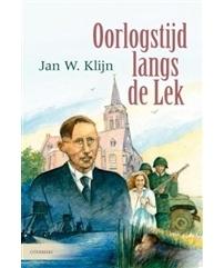 Oorlogstijd langs de lek - Jan W. Klijn - ebook