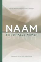 Naam boven alle namen - Annemieke van Bochove-van Oostende - ebook - thumbnail