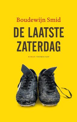 De laatste zaterdag - Boudewijn Smid - ebook