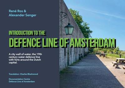 Introduction to the Defence Line of Amsterdam (English Edition)
