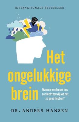 Het ongelukkige brein (Paperback) Het ongelukkige brein (Paperback)