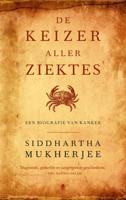 Siddhartha  Mukherjee De keizer aller ziektes - thumbnail