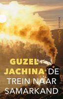 De trein naar Samarkand - Guzel Jachina - ebook - thumbnail