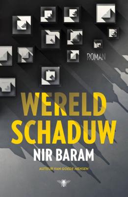 Wereldschaduw - Nir Baram - Paperback (9789023490340) Wereldschaduw - Nir Baram - Paperback (9789023490340)