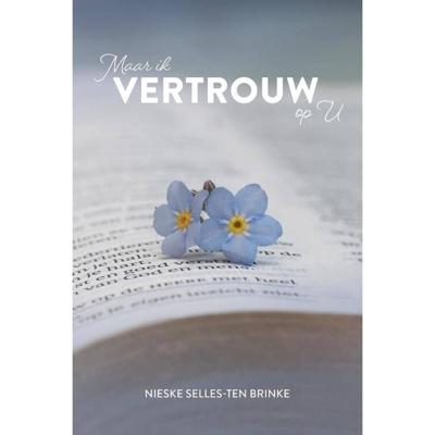 Maar ik vertrouw op U (Paperback)