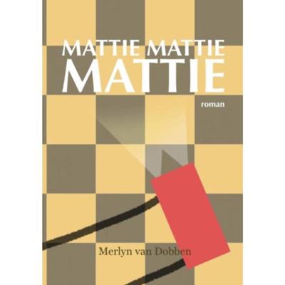 Mattie Mattie Mattie - Merlyn van Dobben - Paperback (9789402189391)