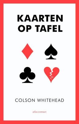Kaarten op tafel - Colson Whitehead - ebook