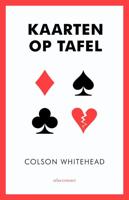 Kaarten op tafel - Colson Whitehead - ebook - thumbnail