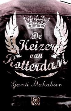 De keizer van Rotterdam - Sjanti Mahabier - eBook (9789048803491) De keizer van Rotterdam - Sjanti Mahabier - eBook (9789048803491)