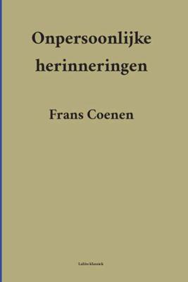 Onpersoonlijke herinneringen - Frans Coenen - Paperback (9789491982149)