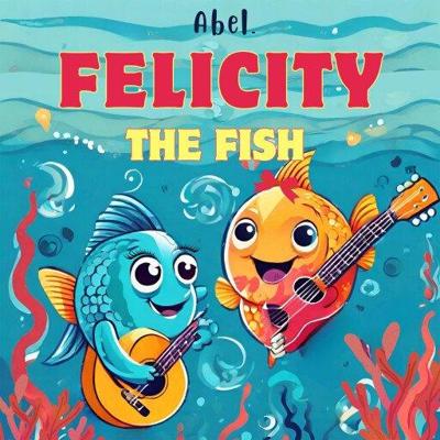 Felicity the Fish Season 1