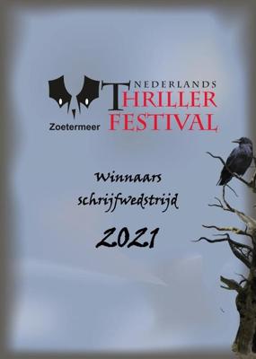 Winnaars scholieren schrijfwedstrijd 2021 - Nederlands Thriller festival - Caitlin Miller, Esmée Geenen, Reinier van Dam, Sophie Mulder - ebook