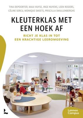 Kleuterklas met een hoek af - Tina Depoorter, Maai Huyse, Inge Nuyens, Leen Rosiers, Céline Sercu, Monique Smeets, Priscilla Smullenberghs - ebook