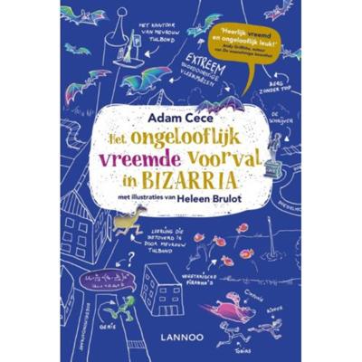 Het ongelooflijk vreemde voorval in Bizarria (Hardback)