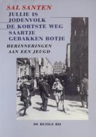 Jullie is jodenvolk ; De kortste weg ; Saartje gebakken botje - Sal Santen - ebook - thumbnail
