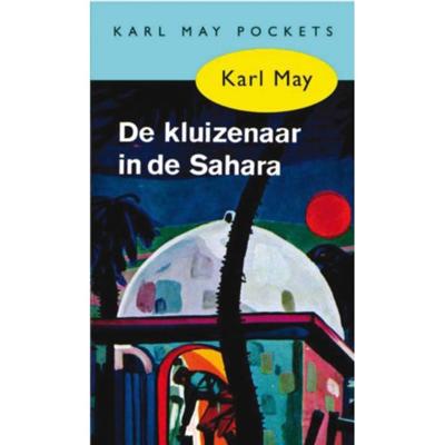 Karl  May Karl May 32   De kluizenaar in de Sahara